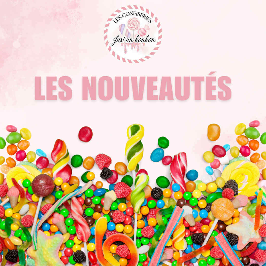 NOUVEAUTÉS 🍭